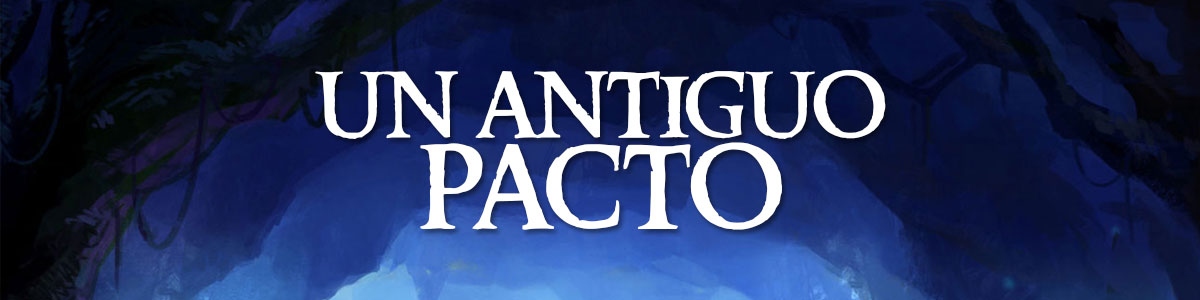 Realidad Alternativa: Un antiguo pacto
